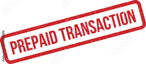 Red grunge rubber stamp mark indicating a prepaid transaction, suitable for financial documents and business records