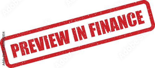 Red grunge rubber stamp mark with PREVIEW IN FINANCE text, highlighting an important business announcement