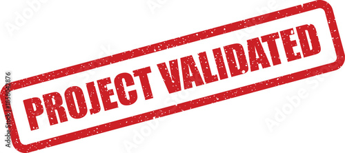 Red grunge rubber stamp mark with PROJECT VALIDATED text, signaling official approval on a document