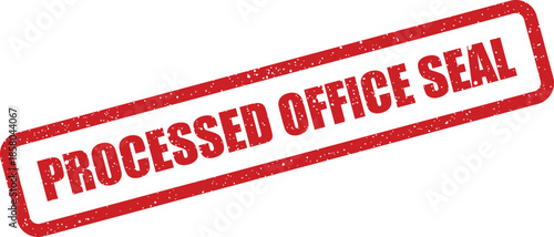 Red grunge texture rectangular stamp with text processed office seal for official document marking