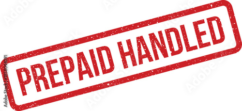 Red grunge texture rubber stamp with message prepaid handled for completed tasks and service processing