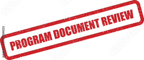 Red grunge textured rubber stamp impression indicating a program document review stage for official workflow