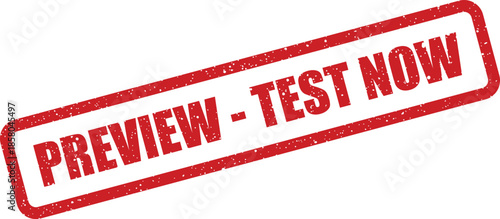Red textured rectangular rubber stamp indicating a call to action for immediate testing or content review