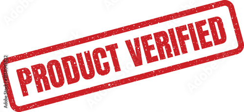 Red textured rubber stamp with PRODUCT VERIFIED message, essential for confirming authenticity or status