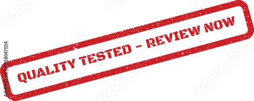 Textured red rectangular stamp with QUALITY TESTED REVIEW NOW phrase prompting user feedback or evaluation action