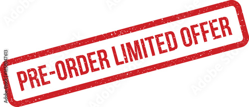 Textured rubber stamp indicating a pre order limited offer, perfect for promoting special deals or exclusive early bird sales