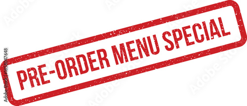 Textured rubber stamp with PRE ORDER MENU SPECIAL message, ideal for restaurant promotions