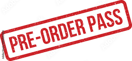 This vector graphic features a grunge effect red rubber stamp with the distinct phrase PRE ORDER PASS for early access