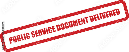 Weathered red stamp marking PUBLIC SERVICE DOCUMENT DELIVERED for administrative confirmation or official record keeping