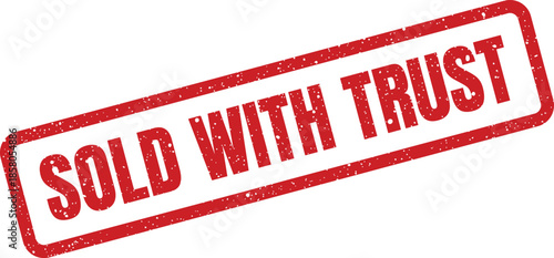 Distressed red rectangular stamp vector illustration displaying Sold With Trust for building client confidence and reliability