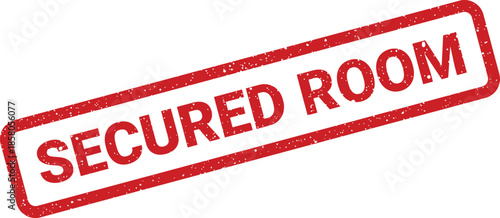 Distressed red rubber stamp effect showing the important message SECURED ROOM for safety protocols and restricted access