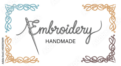 Embroidery and handmade text with needle and thread ornaments in corners.