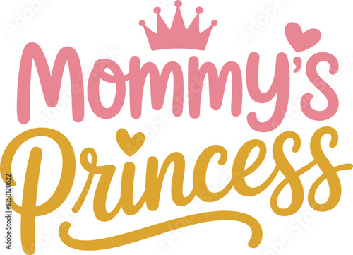 Mommy's Princess SVG, Baby Girl Svg