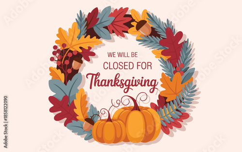 Thanksgiving closure announcement with autumn leaves and pumpkins