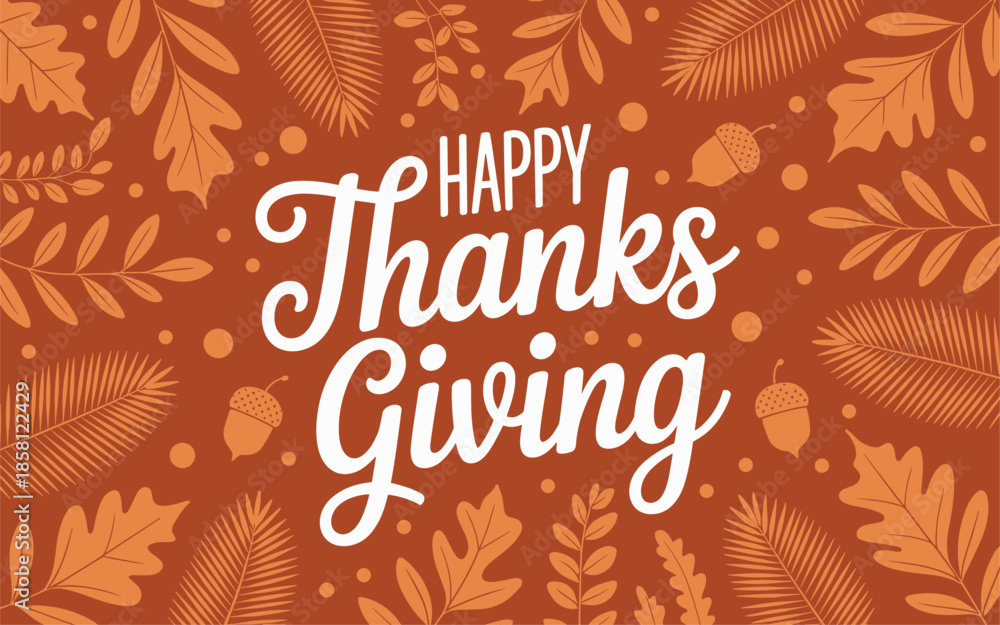 Obraz premium Happy Thanksgiving Greeting with Autumn Leaves and Acorns