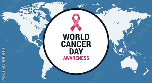 World Cancer Day awareness poster with a pink ribbon and text inside a circle placed over a blue and white political world map background.