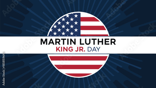 Martin Luther King Jr Day poster with circular American flag emblem on blue sunburst background for federal holiday social justice celebration (21 words)