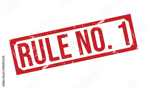 A distressed red rubber stamp displaying the important message RULE NO. 1 on a pristine white background