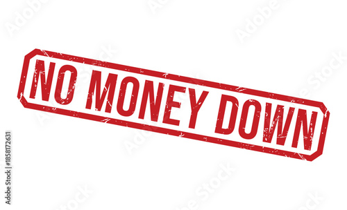A red No Money Down stamp on a white background for finance and business