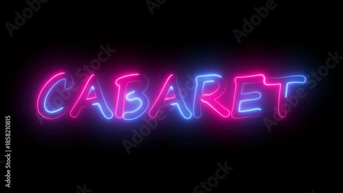 flickering neon cabaret text animation. neon sign that flickers and glows with cabaret