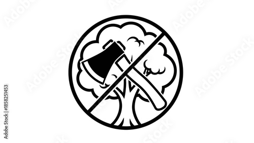No chopping down trees prohibition symbol.