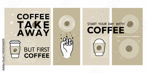 Coffee takeaway promotional art with beans cups and motivational phrases