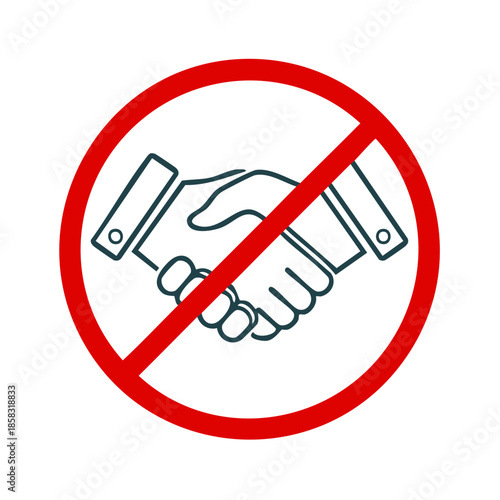No handshake sign with red circle around hand meeting gesture concept symbol prohibited restriction avoidance prevention measures business