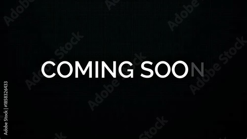 COMING SOON Text Garbled Failure Effect Raleway Font Type 4K Animation black background