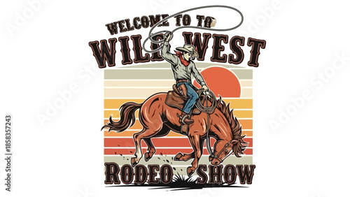 Welcome to the Wild West Rodeo Show with a cowboy on a bucking horse and a lasso against a sunset background.