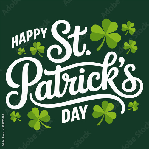 Happy St. Patricks day lettering logo on green clover and shamrock background for greeting card