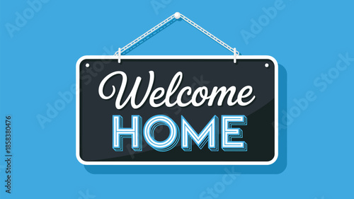  Welcome home hanging sign illustration with modern typography on blue background for hospitality greeting, real estate welcome and interior decor concept