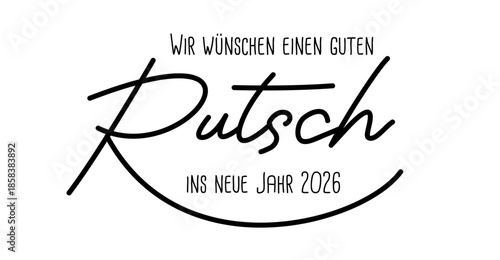 Wir wünschen einen guten Rutsch ins neue Jahr 2026 - deutscher Kartentext für Neujahrskarte, schwarz, Text Wolke Vektor Illustration