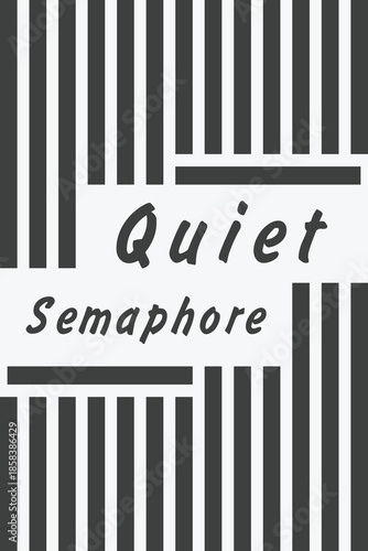 Quiet Semaphore striped poster