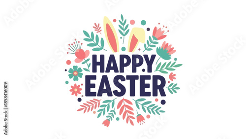 Happy Easter Colorful floral illustration with bunny ears and holiday greeting for spring celebrations