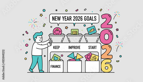New Year 2026 Goals Man sorts resolutions Keep Improve Start for finance health and selfgrowth