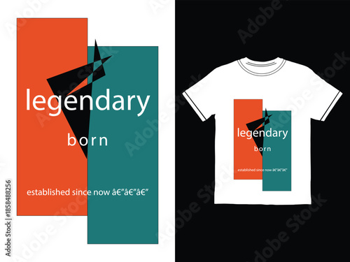 T shirt design with legendary born logo on colorful background