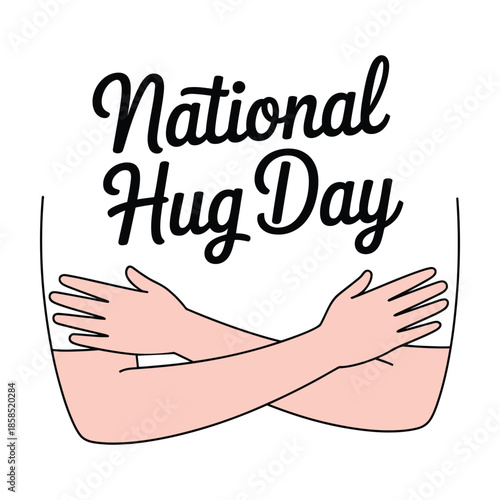 National Hug Day illustration with crossed arms self hug gesture and handwritten typography symbolizing self love care comfort and emotional warmth isolated on white background