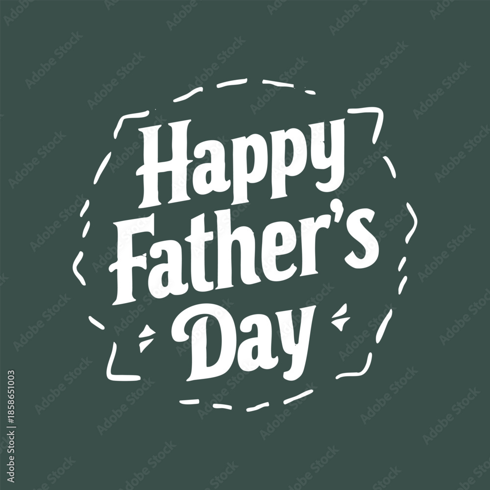 Fototapeta premium Happy Father’s Day Vector Lettering — Editable Greeting Card Design