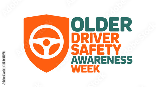Older driver safety awareness week graphic featuring shield and steering wheel icon