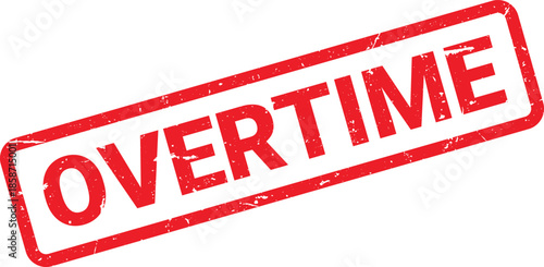 Distressed Red Overtime Stamp on White Background Showing Business Concept and Time Management Strategies