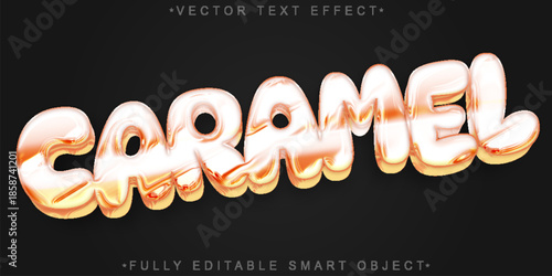 Caramel Sweet Dessert Sauce Vector Fully Editable Smart Object Text Effect