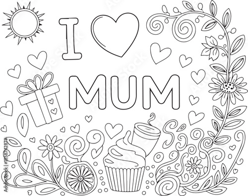 I love mum vector illustration with sun hearts gift cupcake and floral elements on transparent background