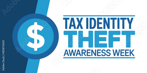 Tax Identity Theft Awareness Week Graphic Design Promotional Poster