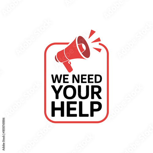 Urgent Help Needed Sign with Megaphone for Attention