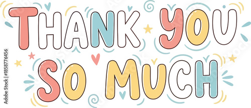 Thank You So Much - A Heartfelt Message of Gratitude and Appreciation