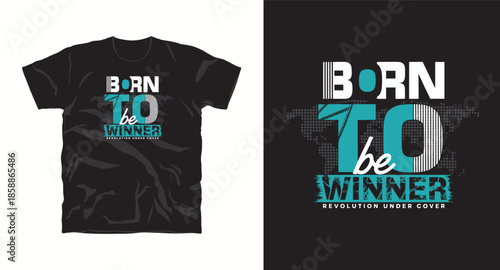 Born to be winner revolution undercover typography t-shirt design with world map background and modern layout