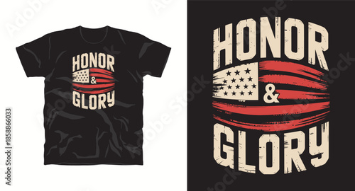 Honor and glory distressed usa flag t-shirt design for independence day veteran or memorial day