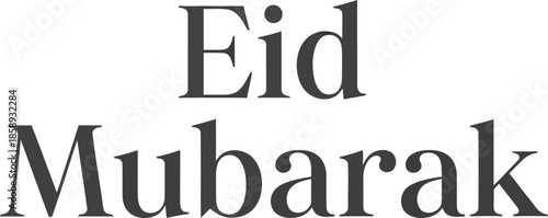 Eid Mubarak A Festive Greeting for Celebrations of Faith and Joyous Occasions