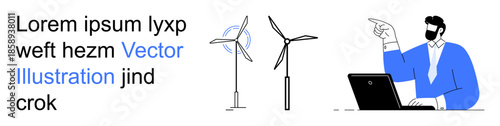 Renewable energy, technology, remote work, environmental awareness, business presentations, sustainable development. Wind turbines beside a man with a laptop. Renewable energy and technology concept