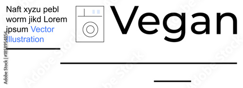 Sustainable lifestyles, vegan products, eco-branding, plant-based living, minimalism, ethical design. Bold Vegan text beside a washing machine icon. Vegan products and eco-branding concept